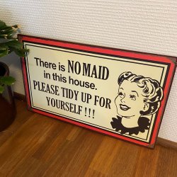 Skilt - No Maid In This House 