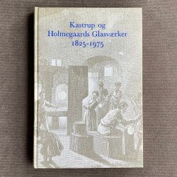Kastrup og Holmegaards Glasvrker