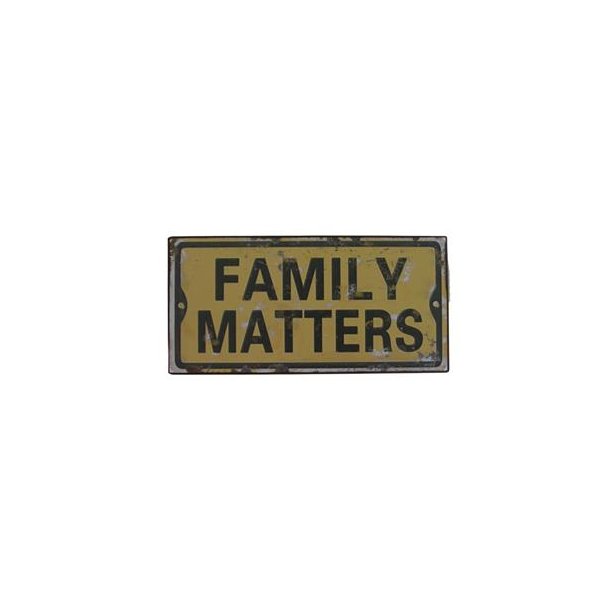 Emaljeskilt "Family matters"